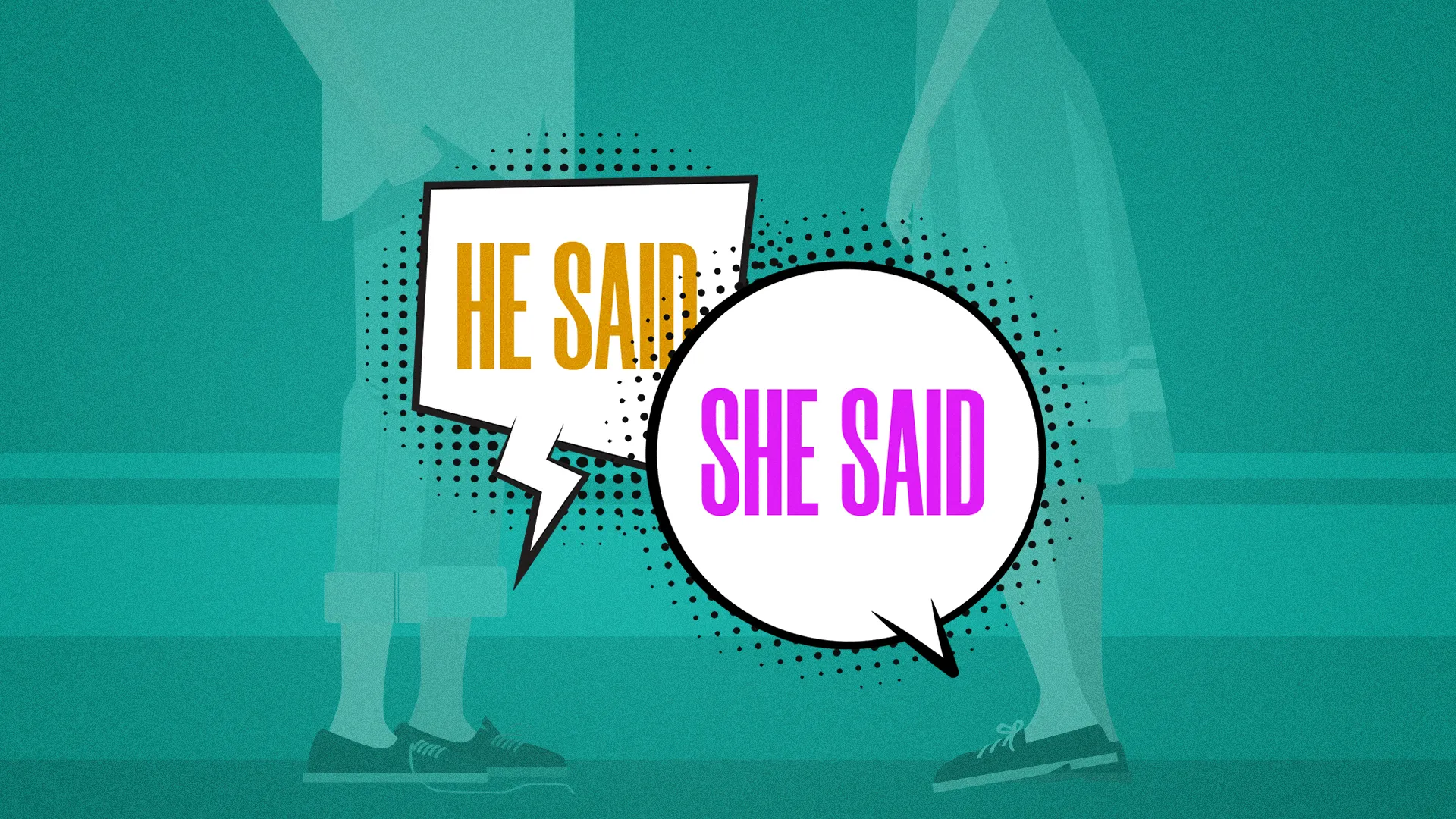 He Said, She Said