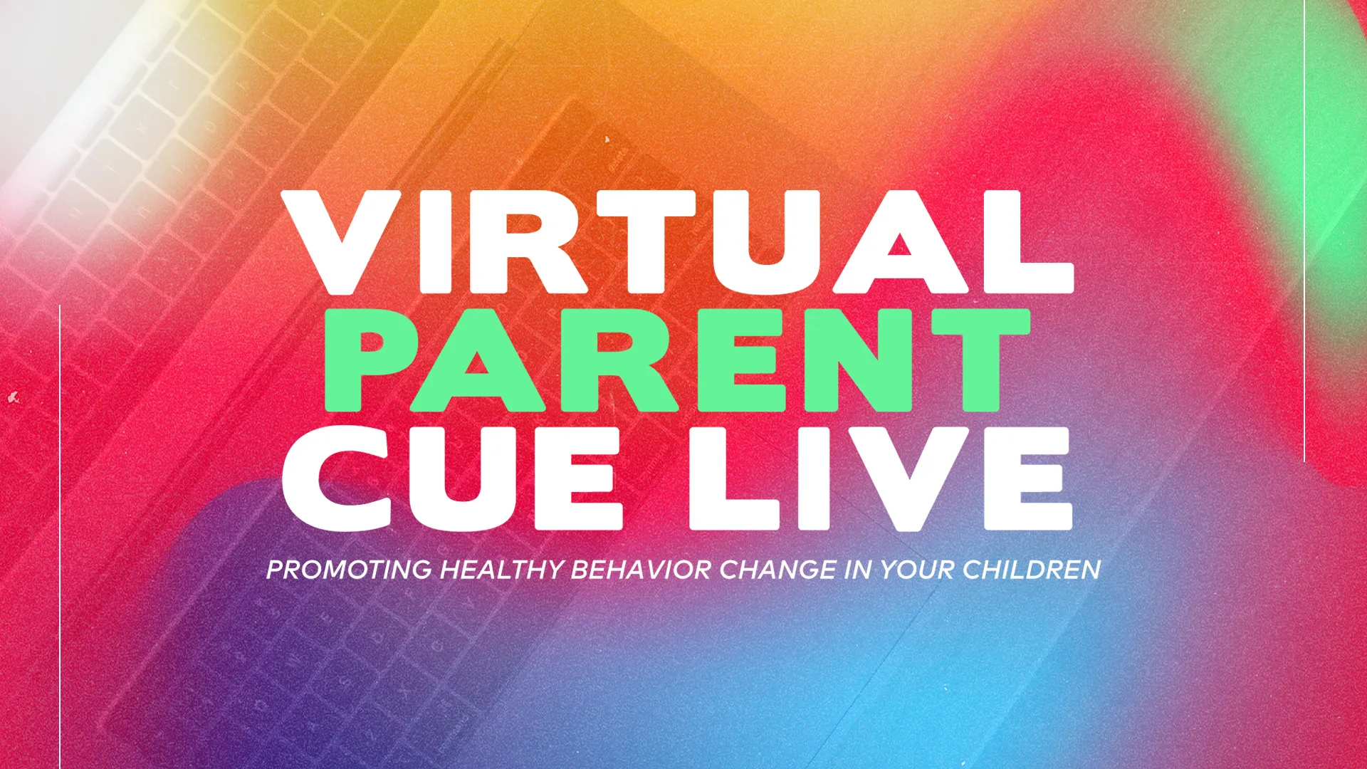 Virtual Parent Cue