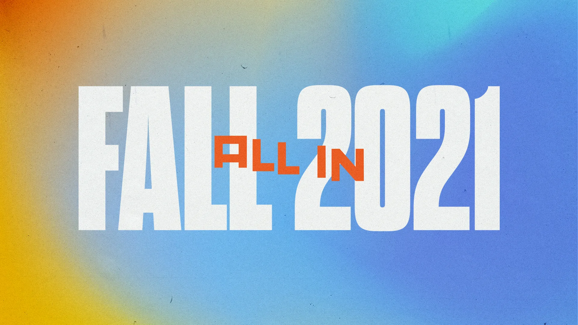 Fall in 2021