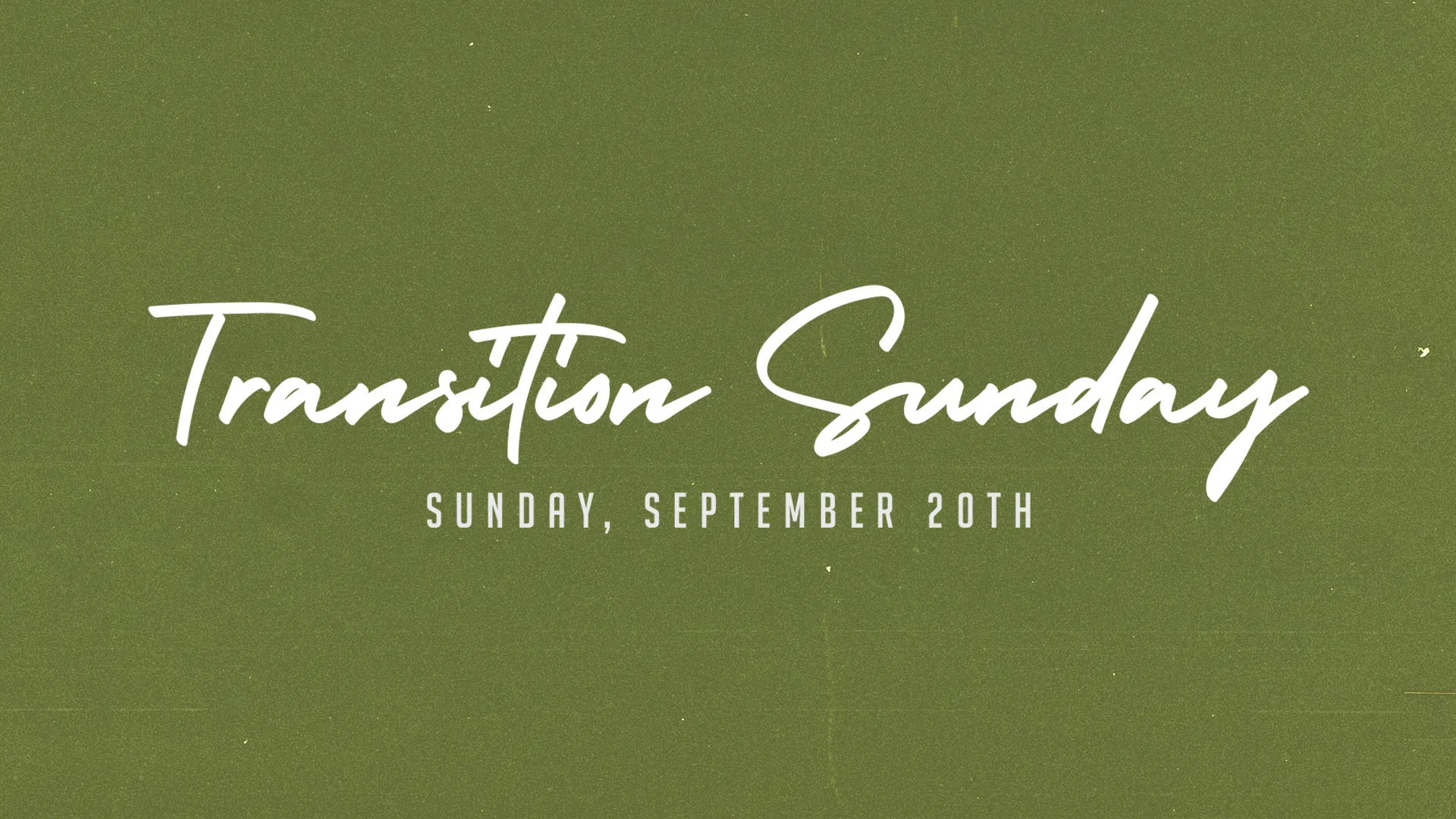 Transition Sunday