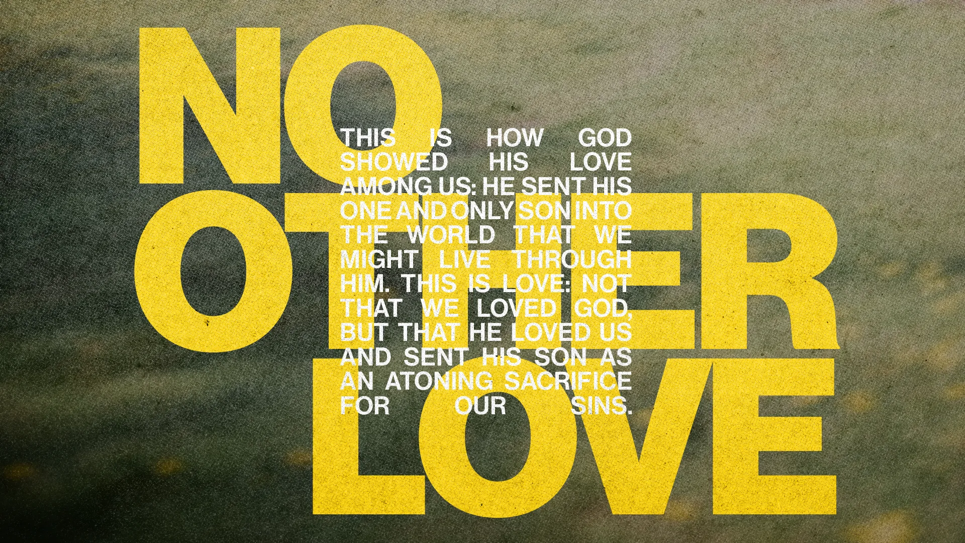 "Bold text proclaiming God's love and sacrifice, emphasizing faith and community in worship and service."