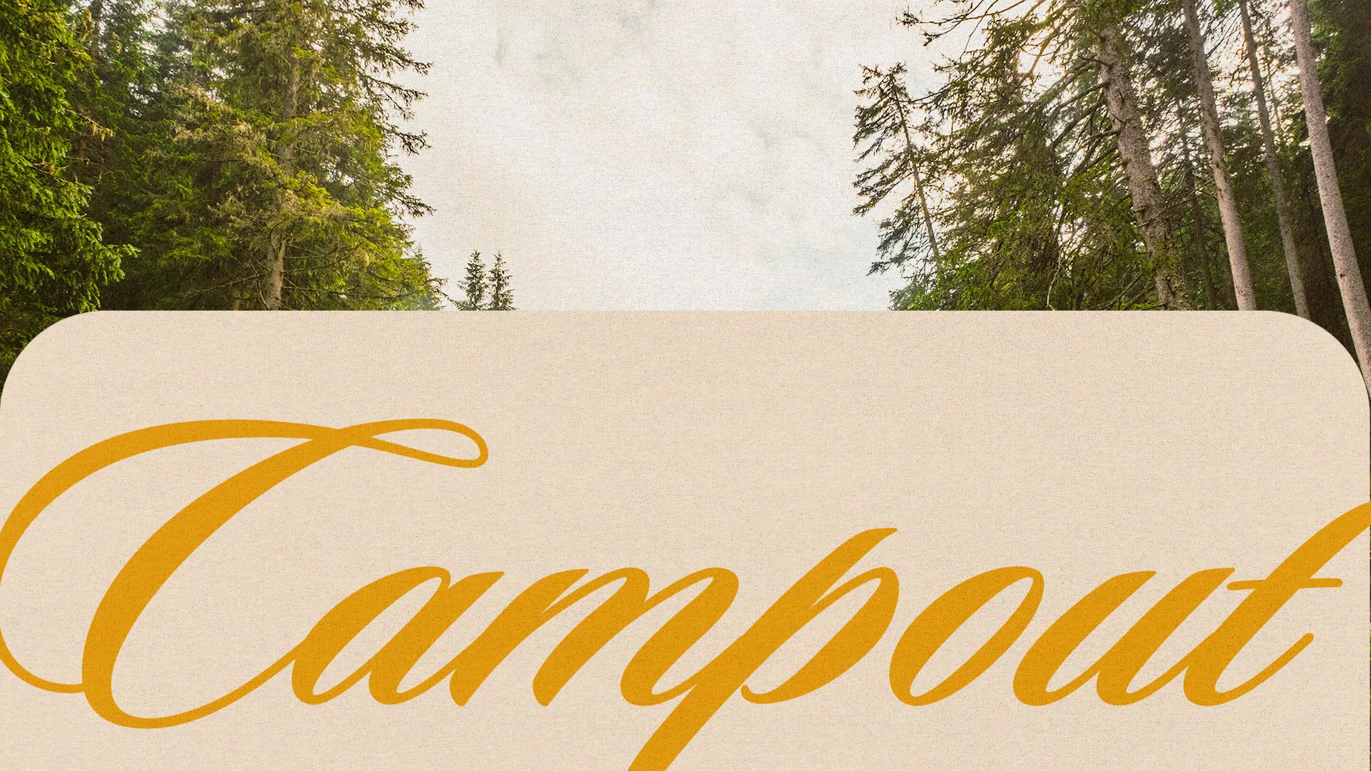 Church campout announcement with a backdrop of serene trees, inviting community, faith, and fellowship in nature.