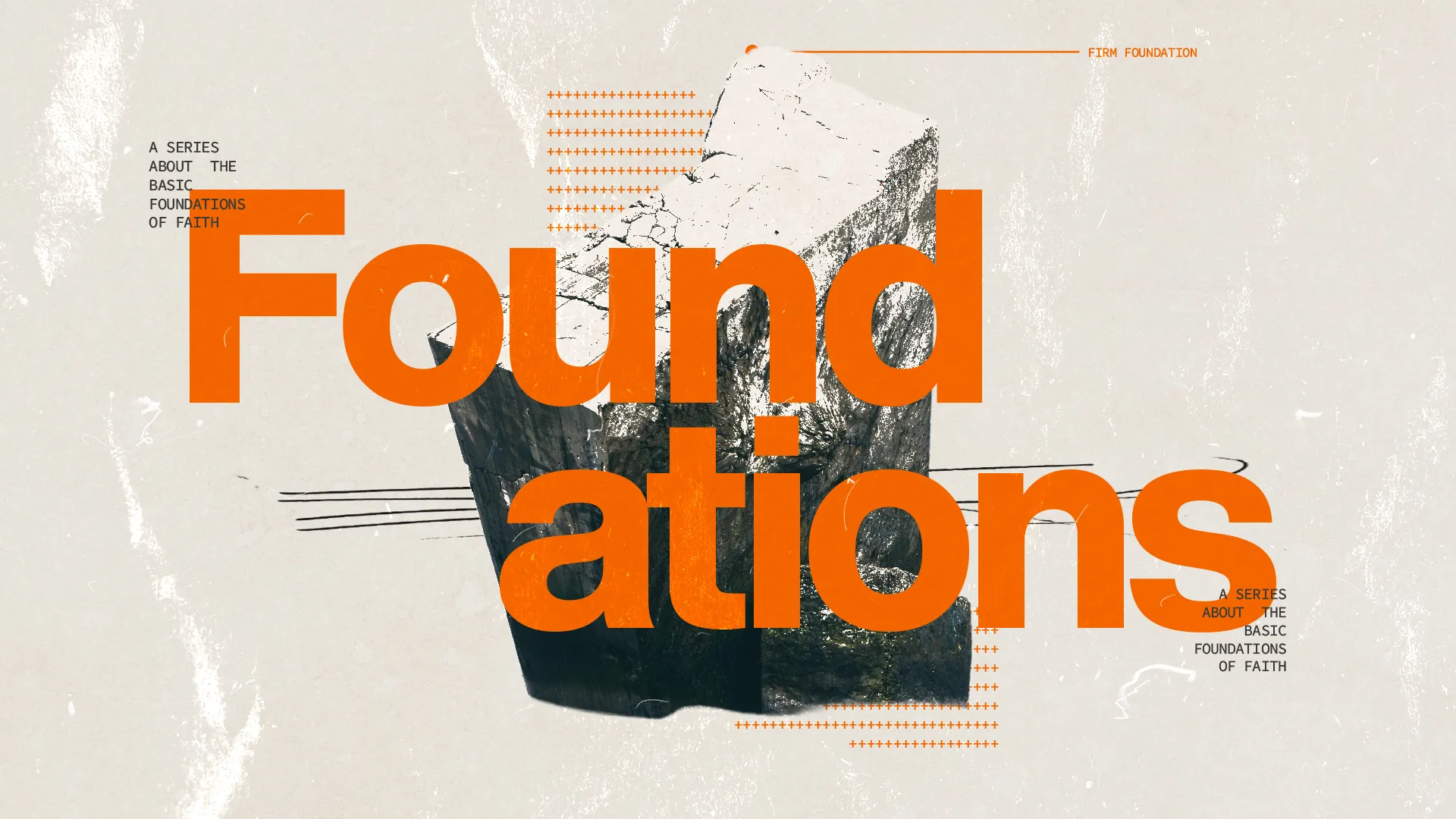 Bold text highlights "Foundations" with a rock symbolizing strength, representing the basics of faith and community.