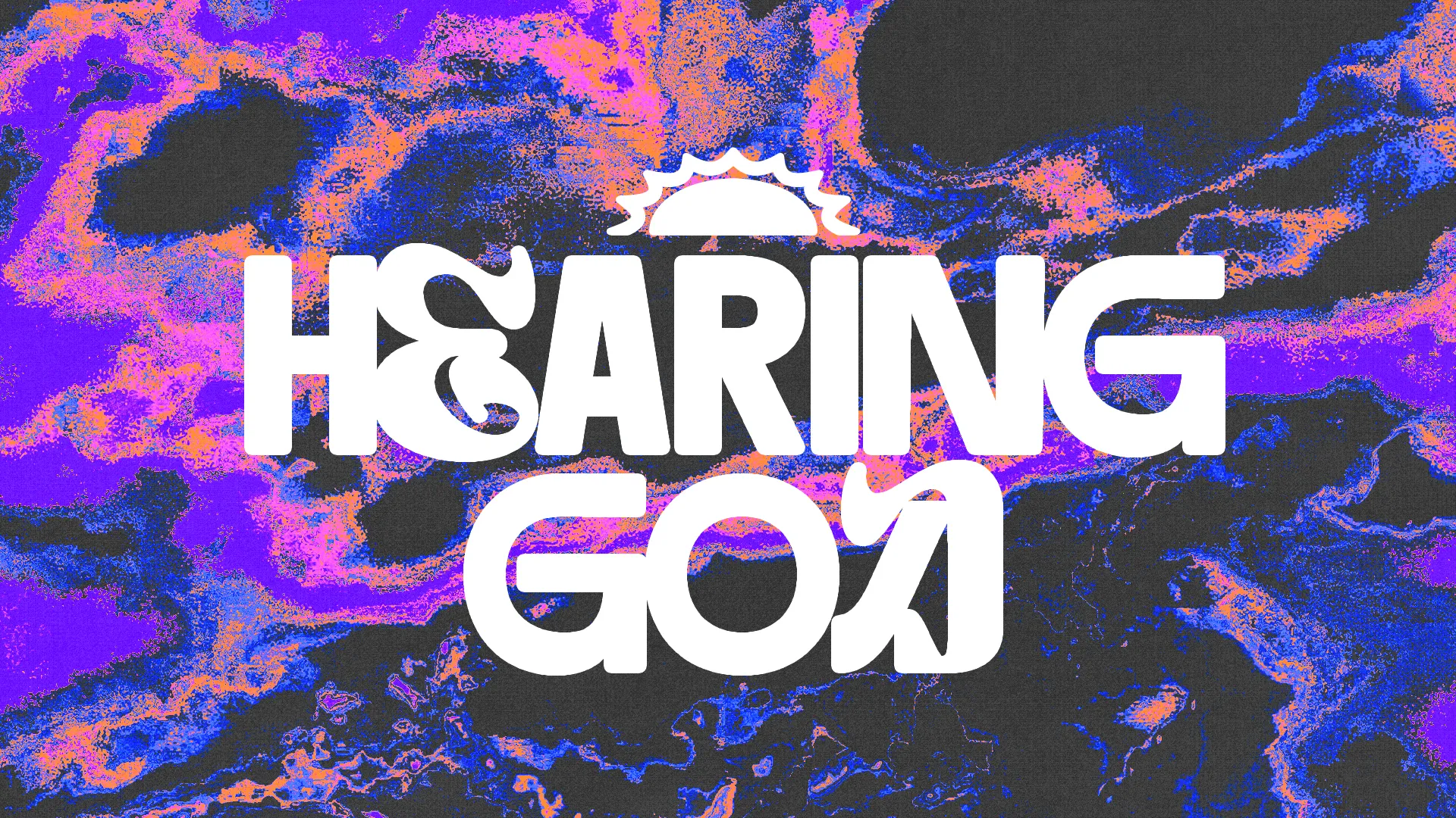 Bold text reads "Hearing God" against a vibrant, abstract background, symbolizing spiritual connection and community.
