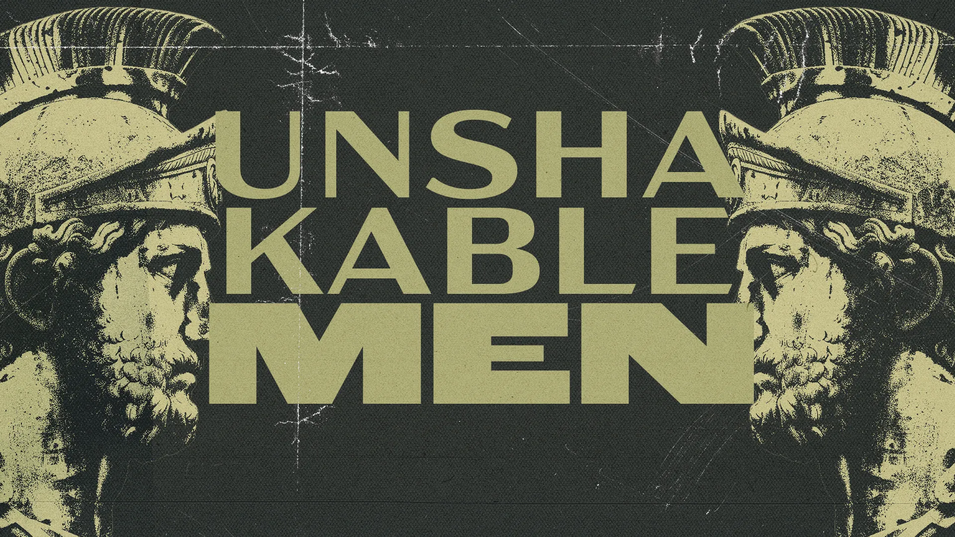 Bold text emphasizes "UNSHAKABLE MEN," symbolizing strength and faith in community. Date of event included for participation.