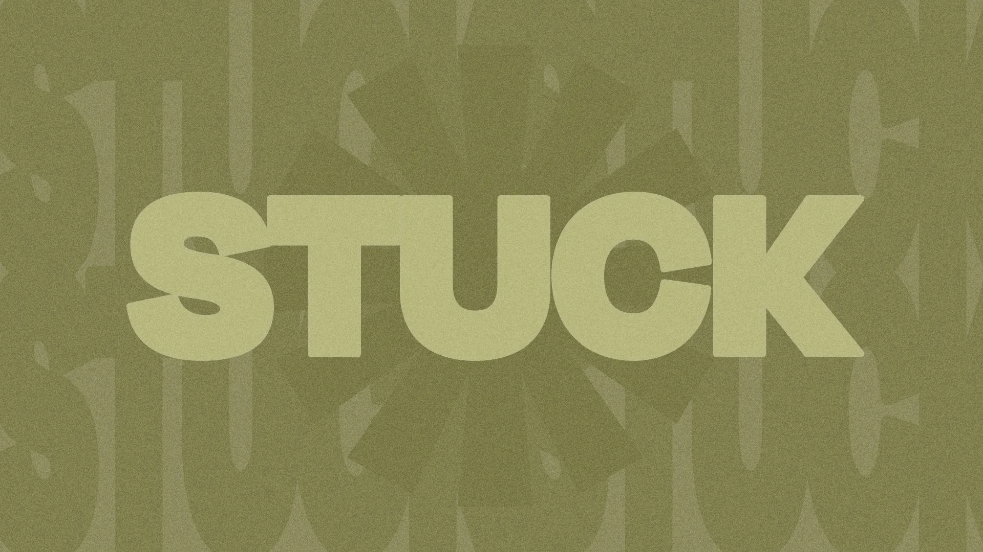 Bold text "STUCK" on a muted background, symbolizing struggles in faith and the journey toward spiritual growth.