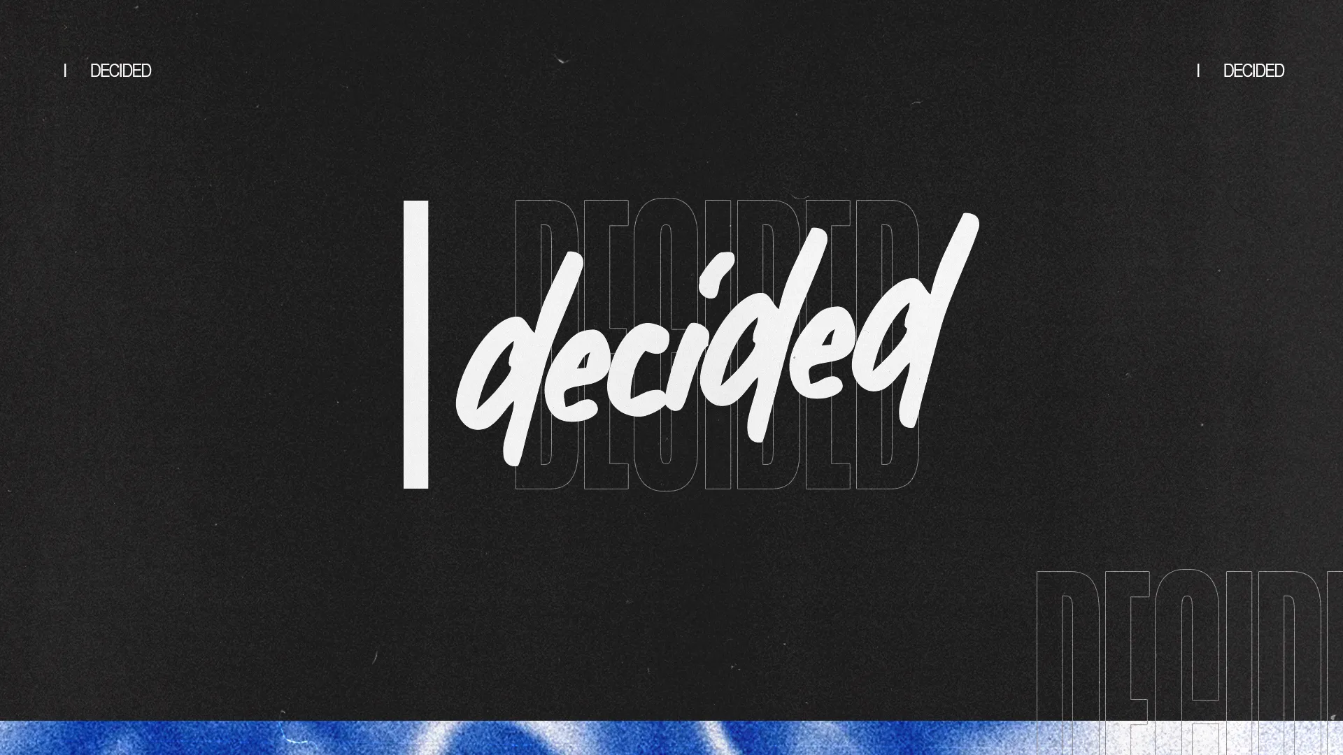"Decided" in bold, expressive text symbolizes commitment to faith and community in a worship setting.