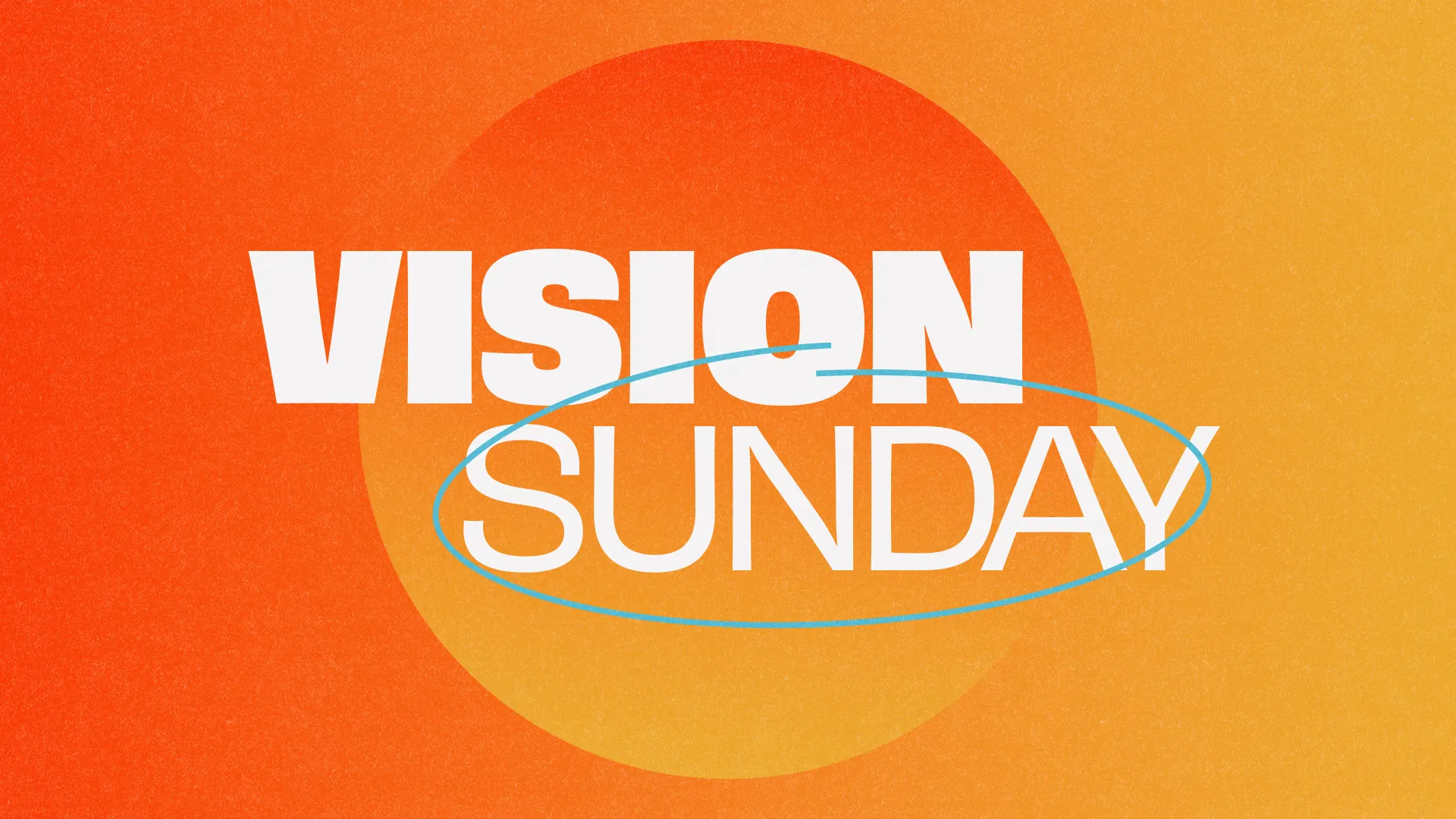 Bold text "VISION SUNDAY" on a vibrant orange background, symbolizing hope, community, and spiritual direction.