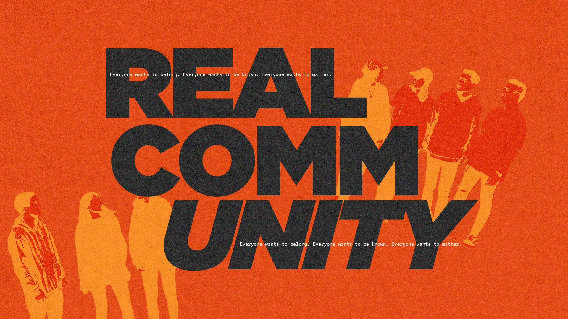 Bold text emphasizes "Real Community" with silhouettes of diverse individuals, highlighting belonging and connection in faith.