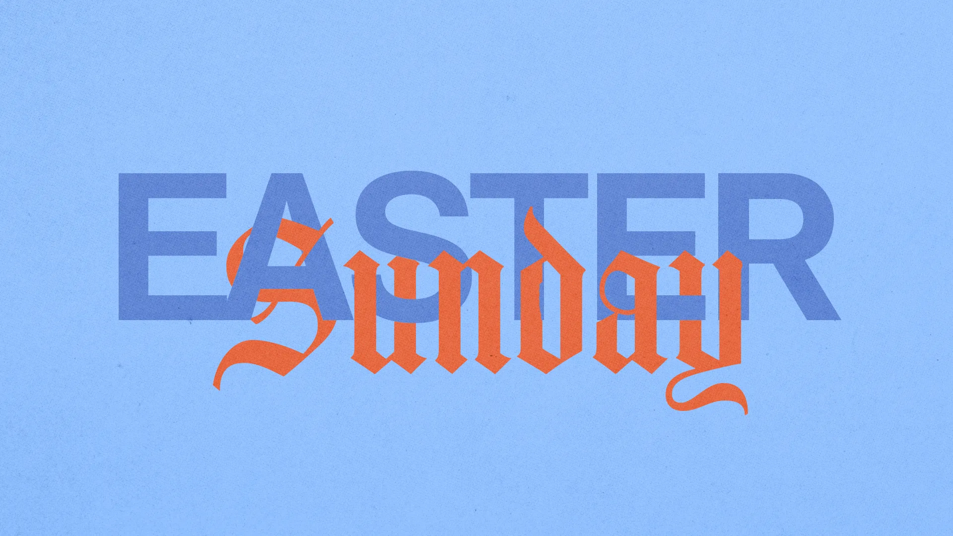 Easter Sunday text in bold, vibrant colors against a soft blue background, symbolizing resurrection and new beginnings.