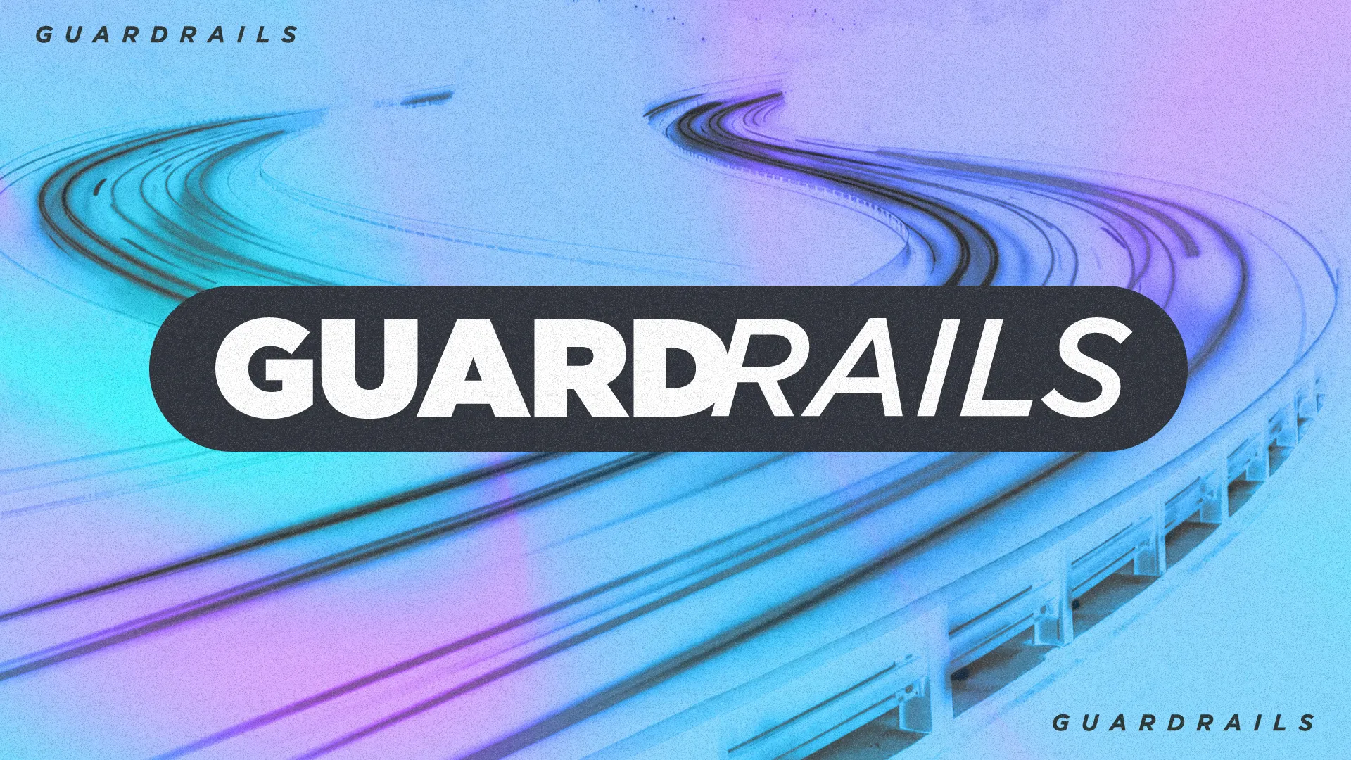 Colorful abstract design with the word "GUARDRAILS," symbolizing guidance and protection in faith and community.