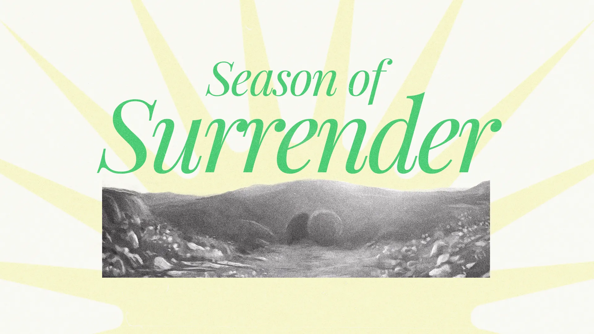 "Season of Surrender" text over a serene landscape, symbolizing faith, renewal, and spiritual growth in the community.