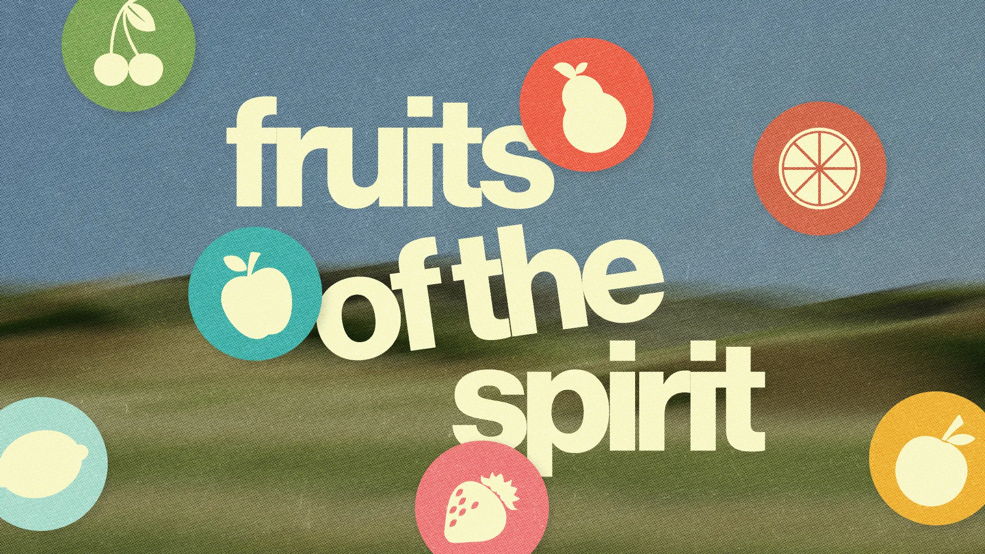 Fruits of the Spirit displayed with colorful icons, symbolizing faith, community, and spiritual growth.
