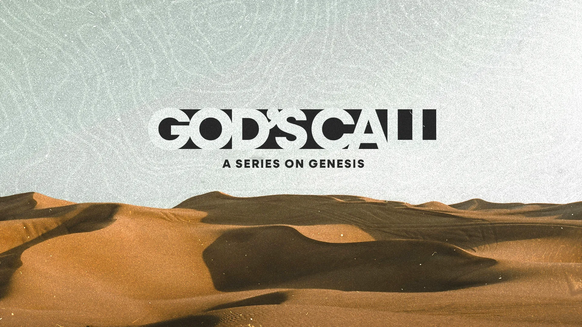 Desert landscape background with bold text, "God's Call: A Series on Genesis," symbolizing faith and divine purpose.