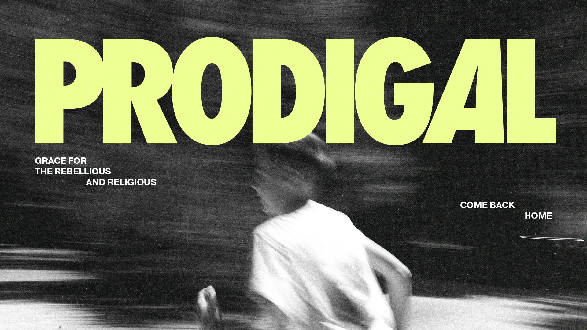 Bold text "PRODIGAL" emphasizes themes of grace and redemption, inviting the community to return to faith and home.