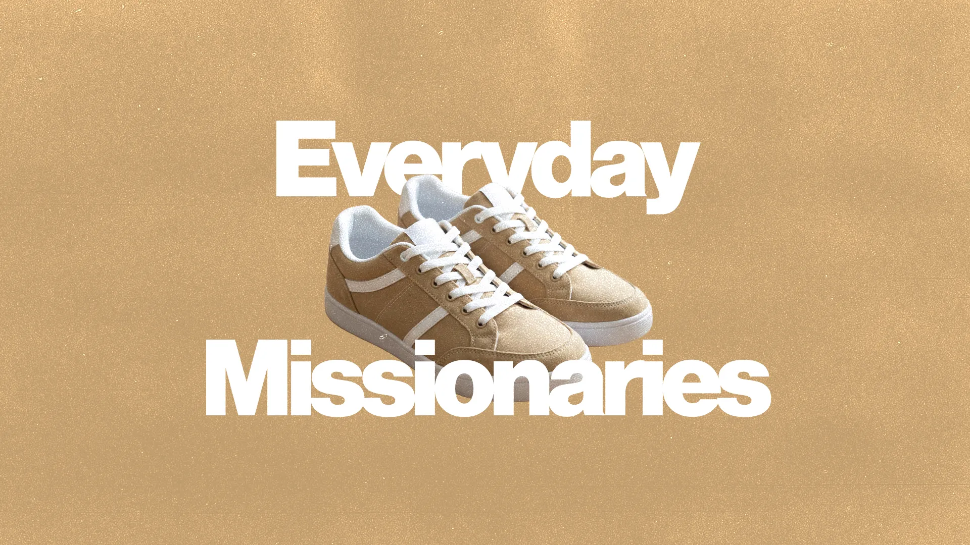 Beige sneakers symbolize everyday mission work, encouraging community and faith in action.