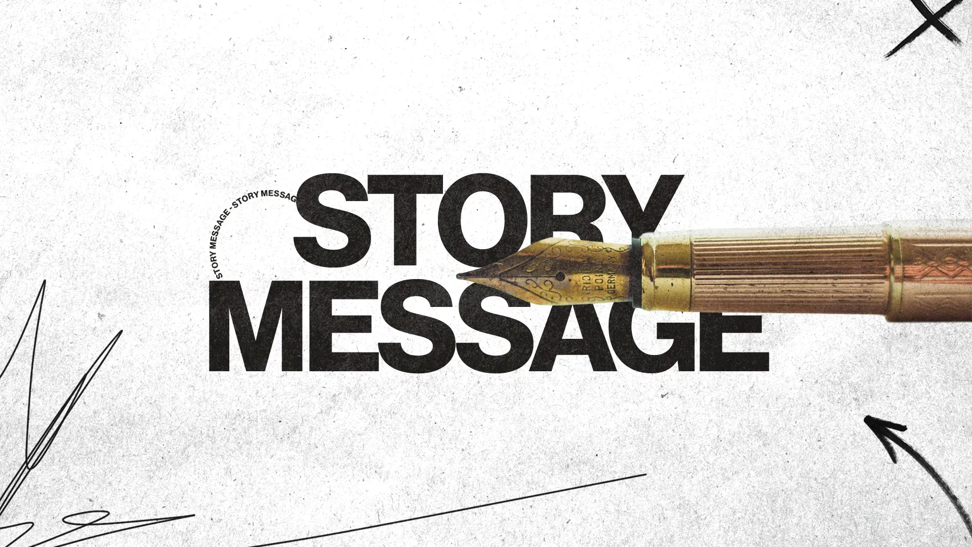 Fountain pen poised over the words "STORY MESSAGE," symbolizing faith, storytelling, and spiritual communication.