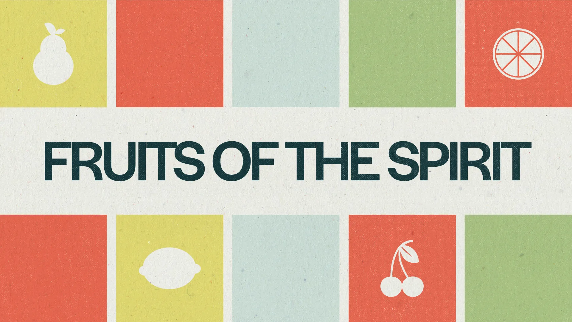 Fruits of the Spirit displayed with colorful fruit icons, symbolizing growth in faith and community.