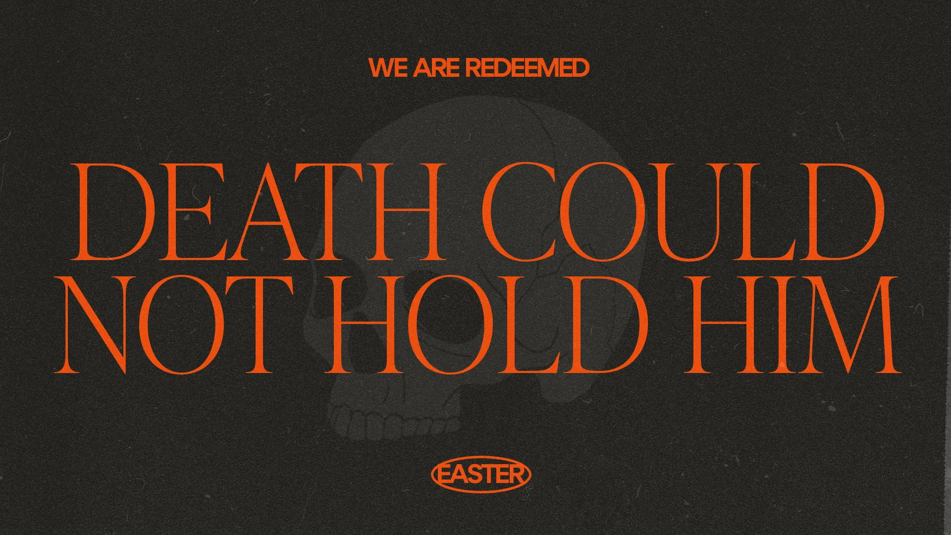"Bold text declares 'Death could not hold Him' with an Easter theme, emphasizing redemption and victory over death."