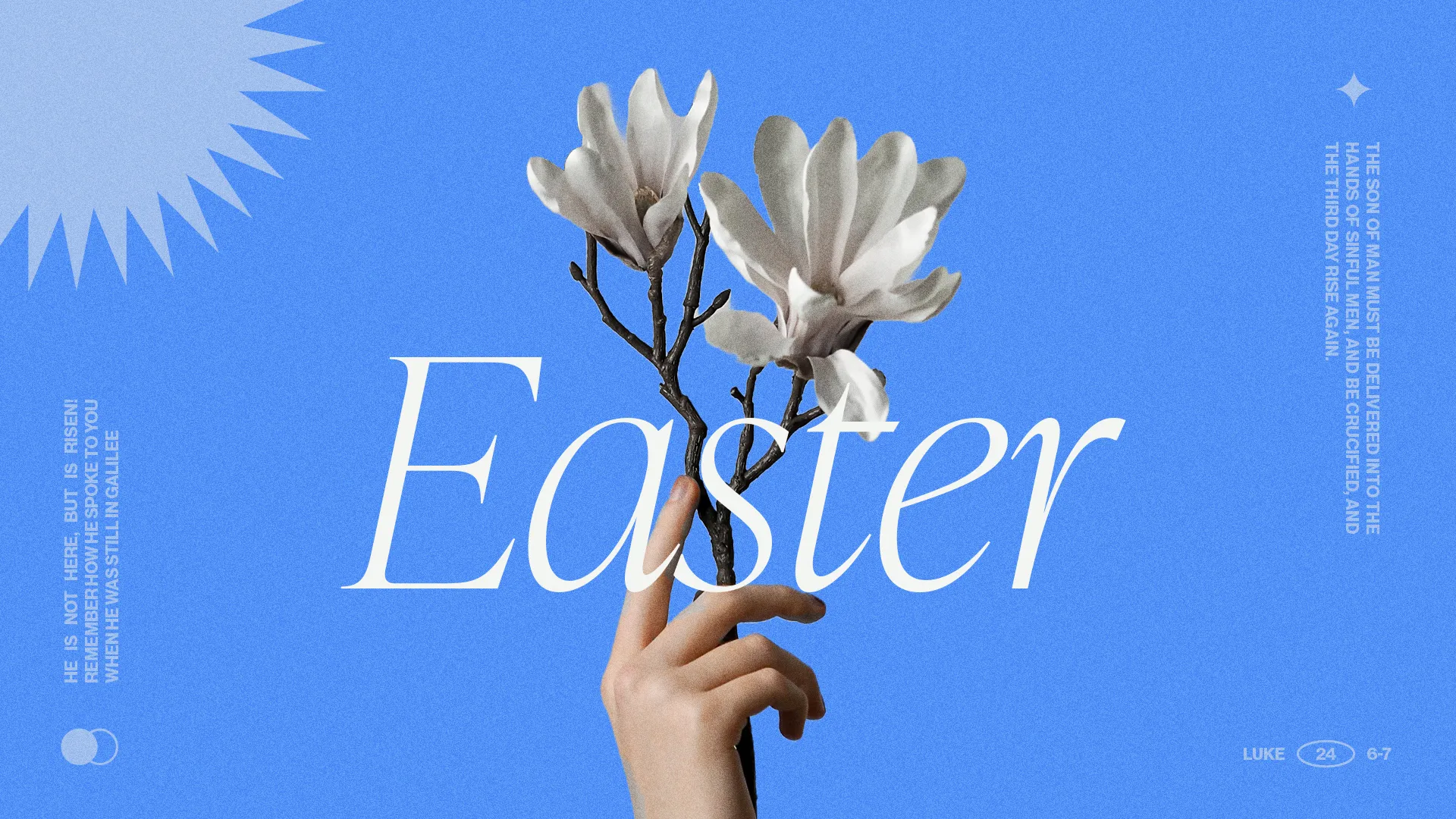 Hand holding a magnolia branch against a blue background, featuring "Easter" text and a biblical verse about resurrection.