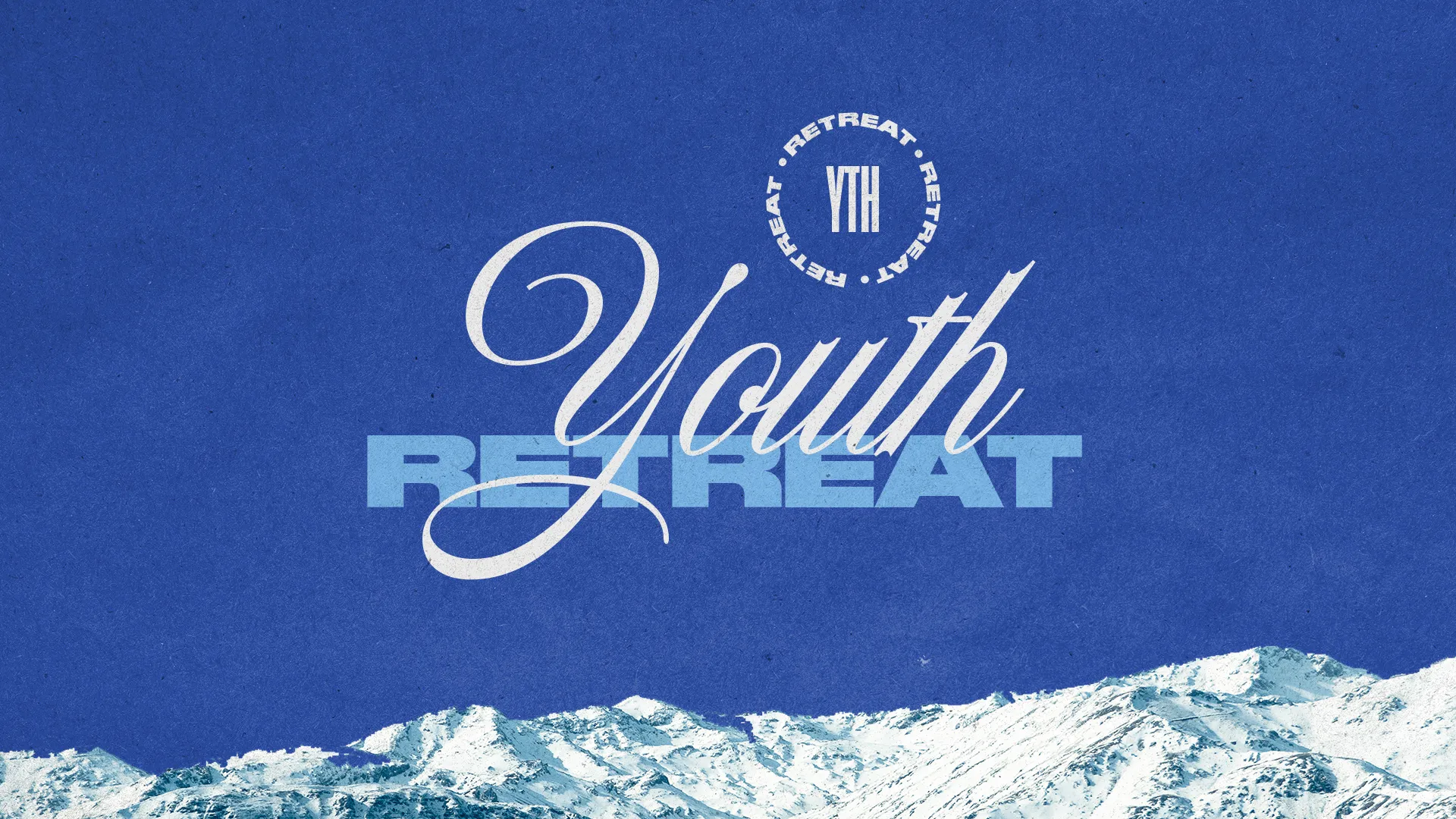 Youth retreat graphic featuring mountains and a vibrant blue background, emphasizing community, faith, and spiritual growth.