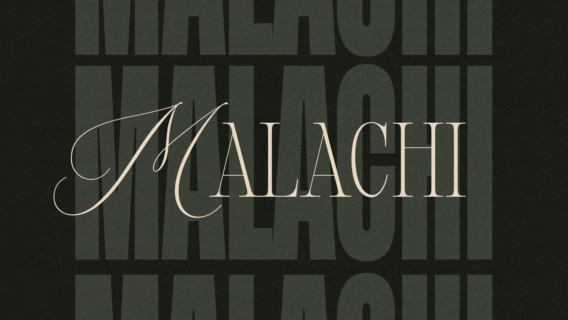 Elegant typography of "Malachi" on a dark background, emphasizing biblical themes and spiritual reflection.