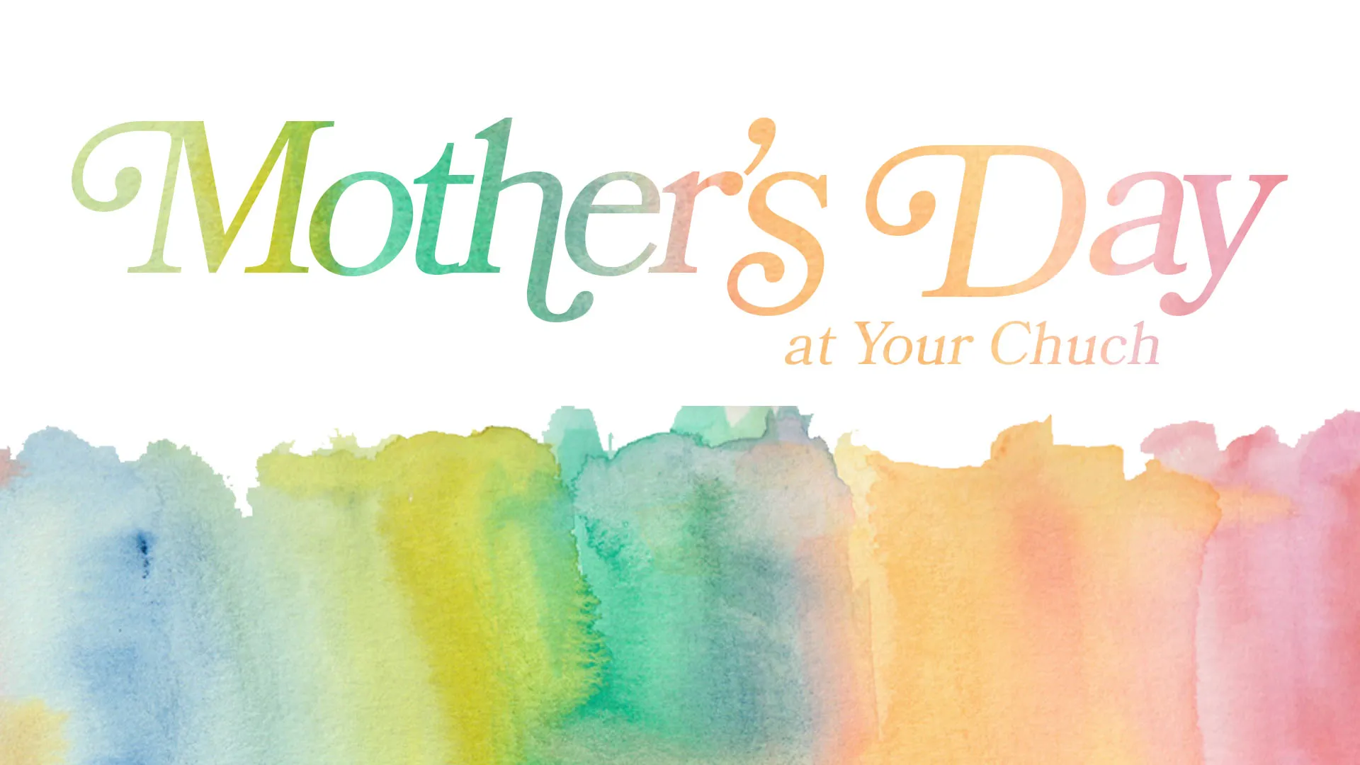 "Mother's Day at Your Church" in gradient pastel typography above soft watercolor rainbow stripes for church celebration announcement