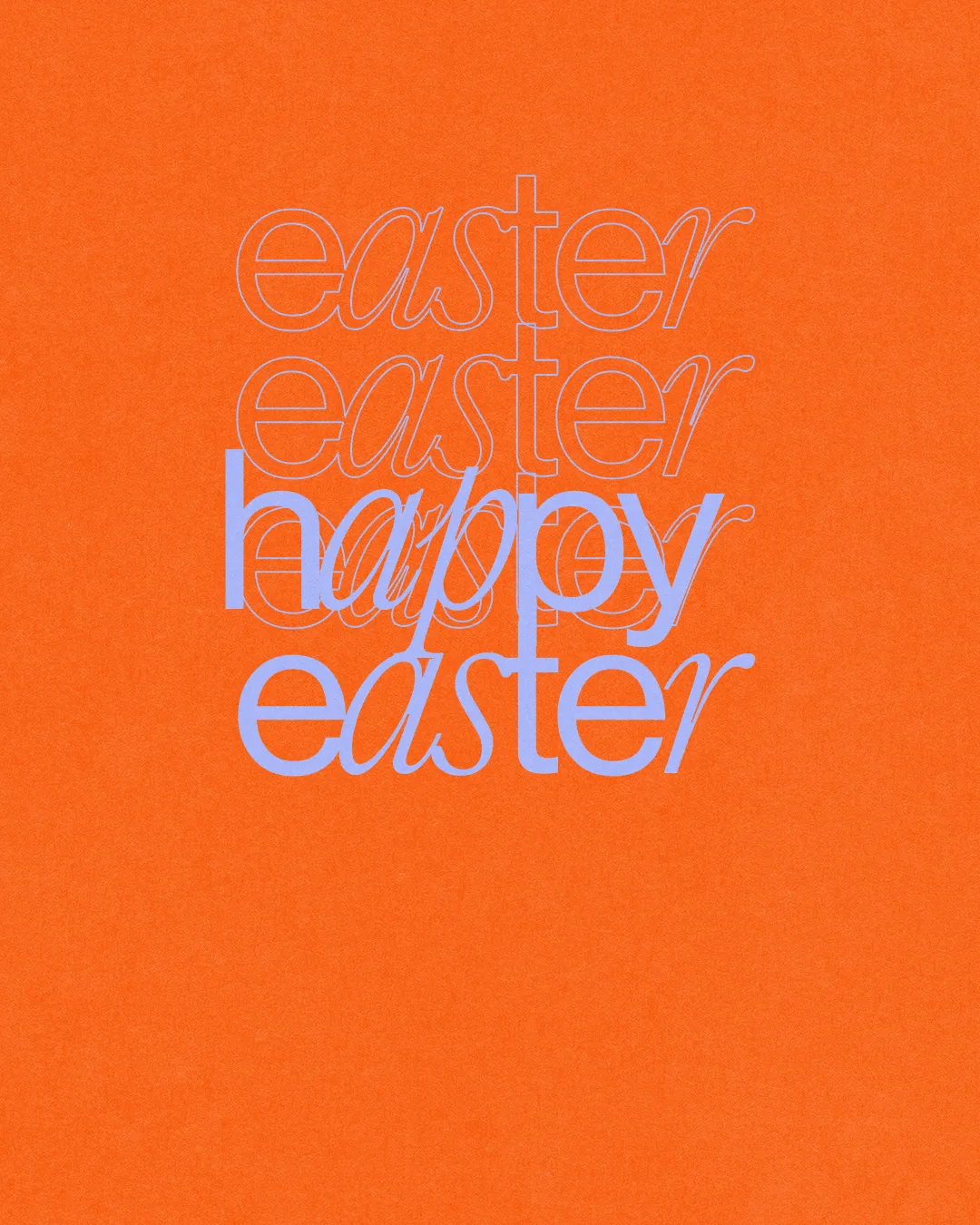 Bright orange background with layered text: "Happy Easter" in blue, celebrating resurrection and new beginnings.