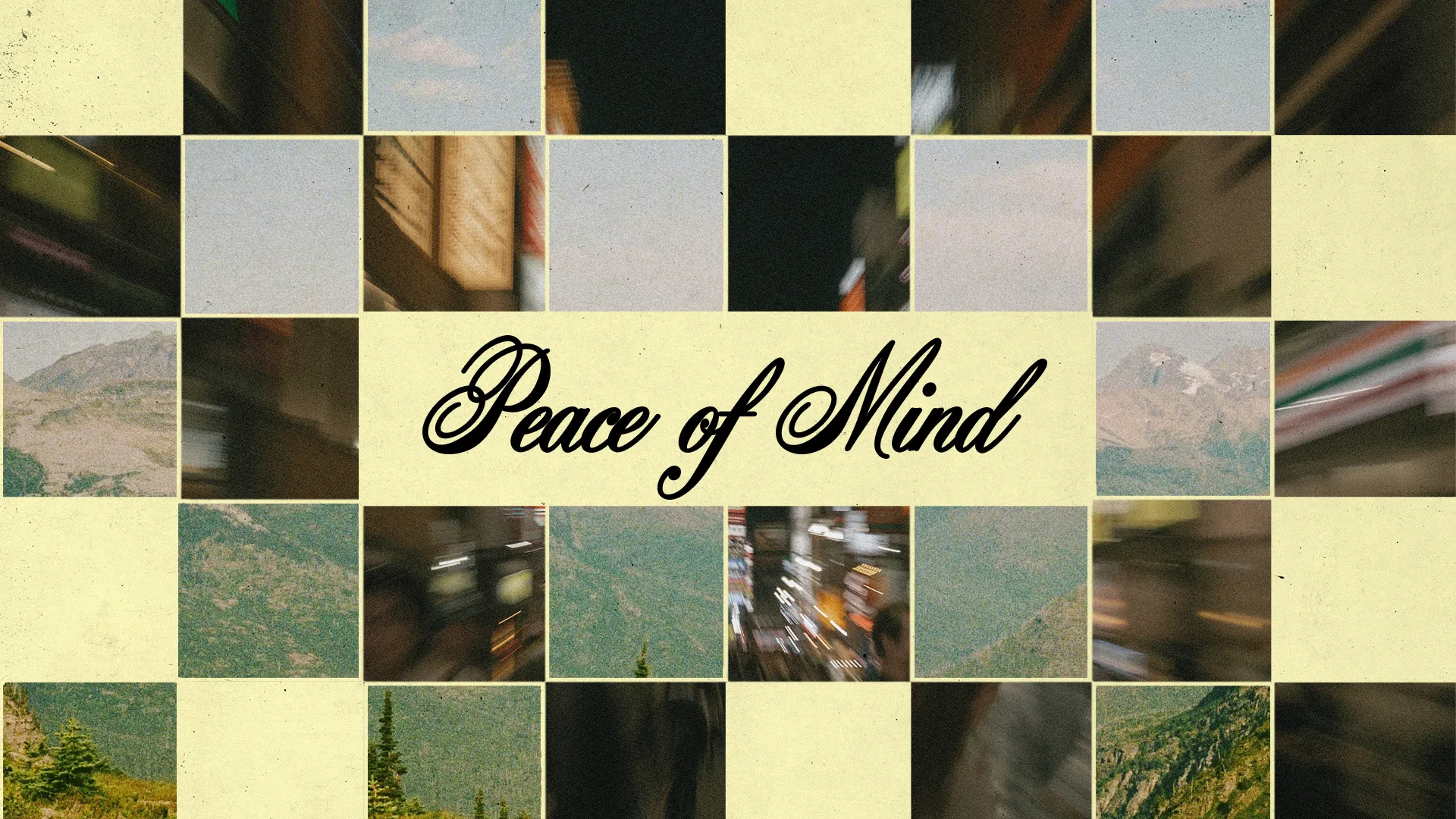 Collage of serene landscapes and cityscapes with the phrase "Peace of Mind" emphasizing faith and tranquility.