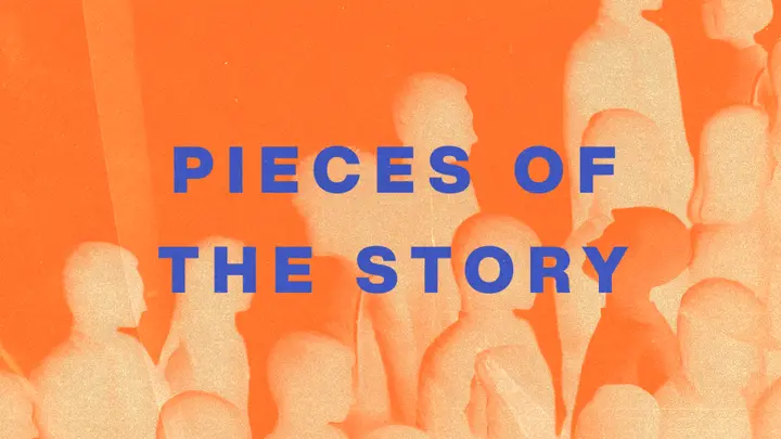 Pieces of the Story: 4K slide