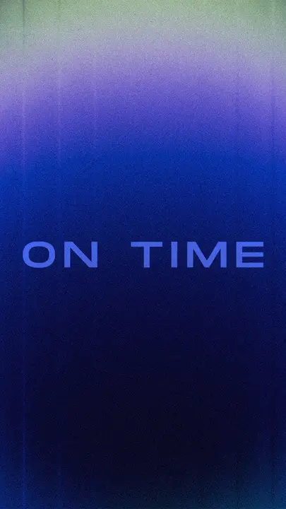 On Time: story