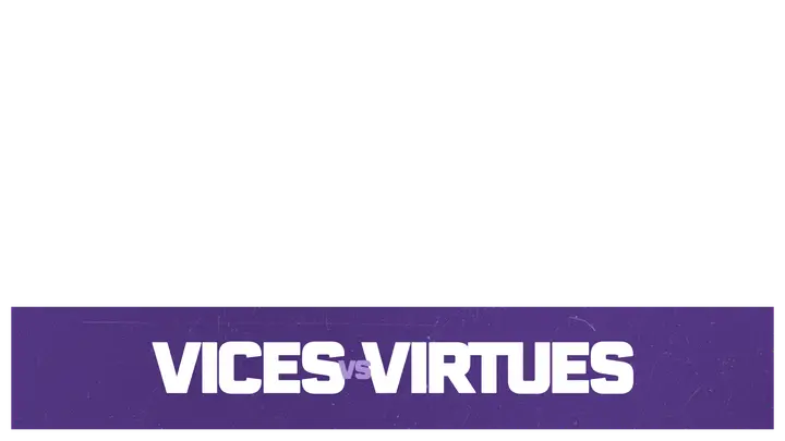 Vices vs Virtues: lower third