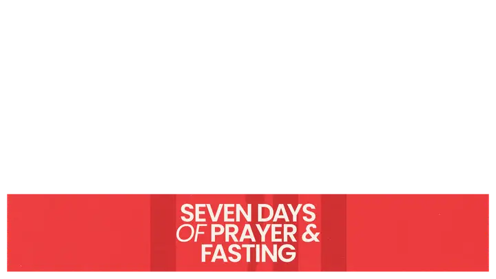 Seven Days of Prayer and Fasting: lower third