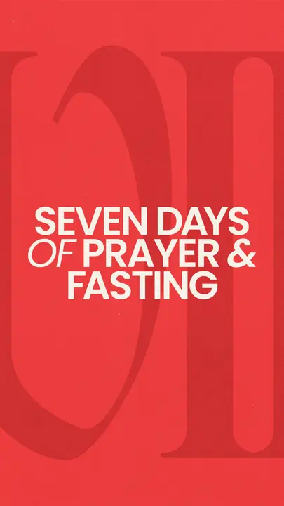 Seven Days of Prayer and Fasting: story