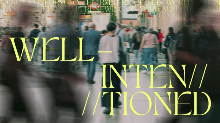 Well-Intentioned: 4K slide
