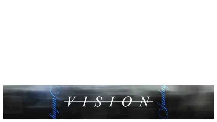 Vision Sunday: lower third
