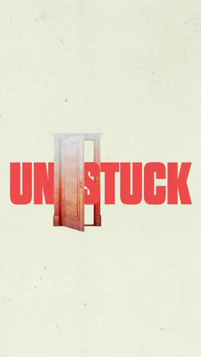 Unstuck: story