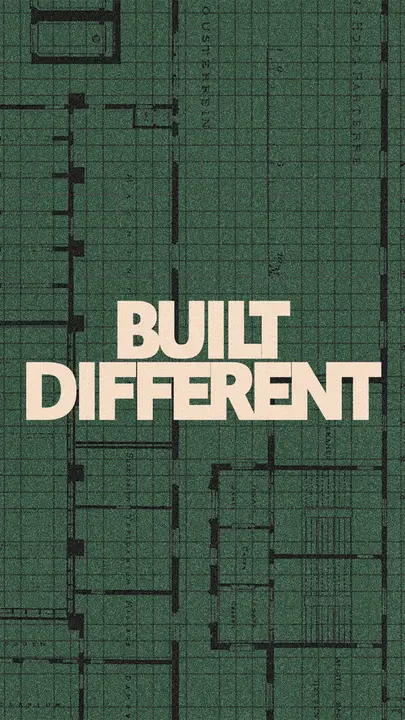 Built Different: story