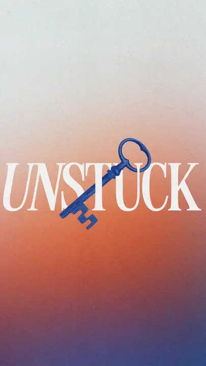 Unstuck: story