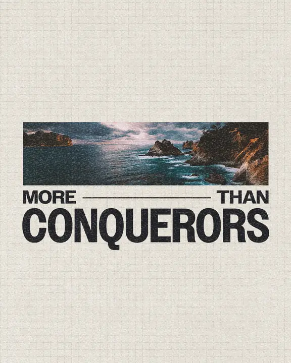 More Than Conquerors: social post