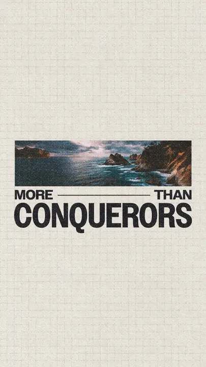More Than Conquerors: story