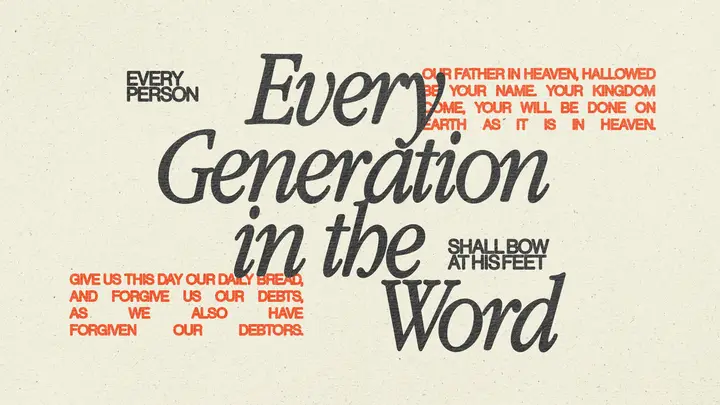 Every Generation in the Word: HD slide