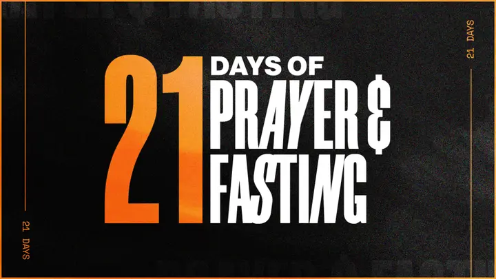 21 Days of Prayer and Fasting: 4K slide