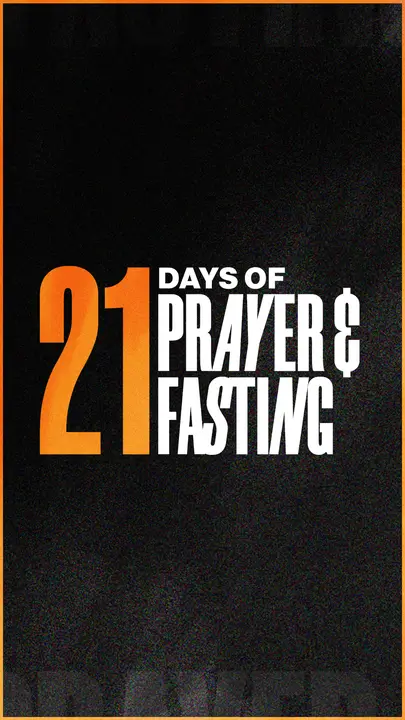 21 Days of Prayer and Fasting: story