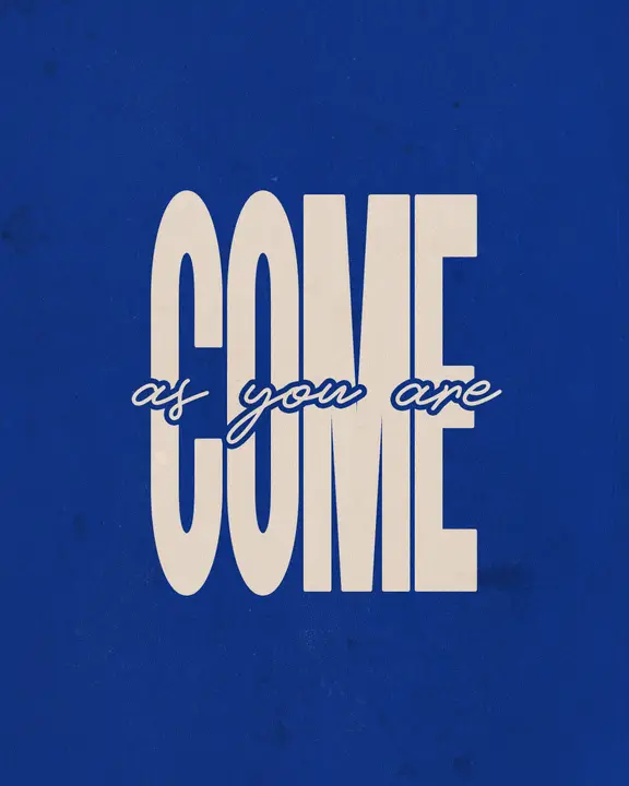 Come As You Are: social post