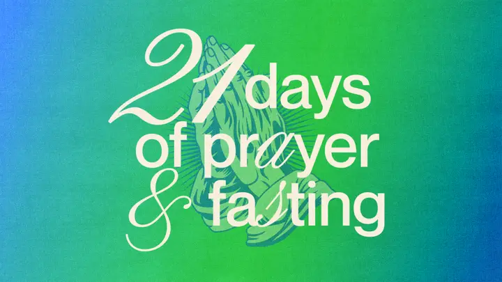21 Days of Prayer and Fasting: 4K slide