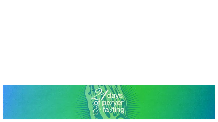 21 Days of Prayer and Fasting: lower third