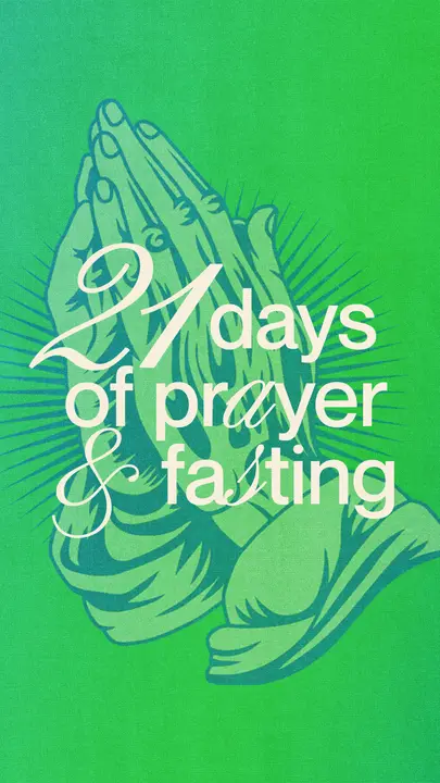 21 Days of Prayer and Fasting: story