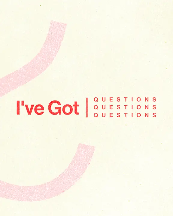 I’ve Got Questions: social post