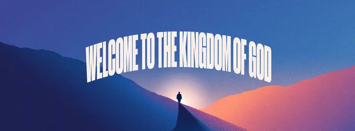 Welcome to the Kingdom of God: facebook cover